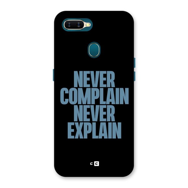 Never Complain Never Explain Back Case for Oppo A11k