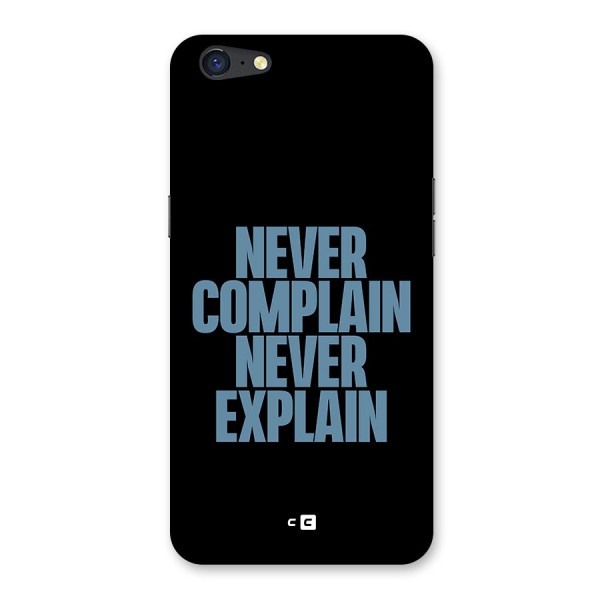 Never Complain Never Explain Back Case for Oppo A71