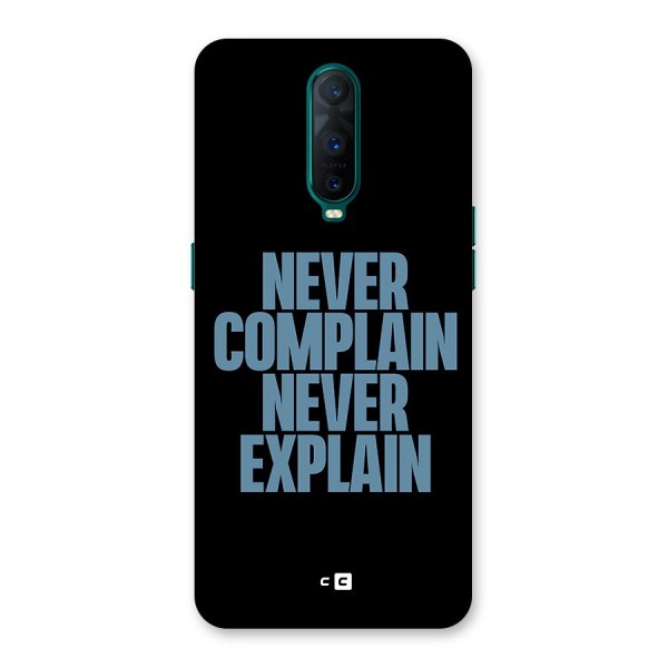 Never Complain Never Explain Back Case for Oppo R17 Pro