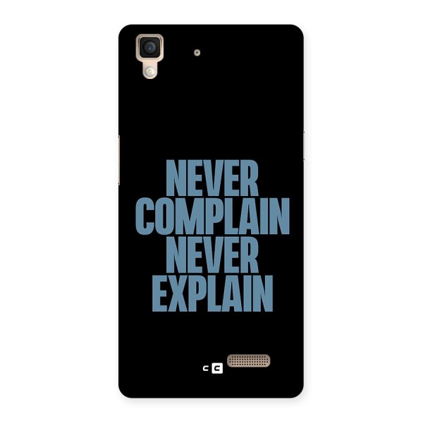 Never Complain Never Explain Back Case for Oppo R7