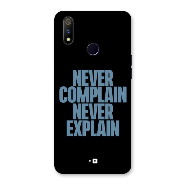 Never Complain Never Explain Back Case for Realme 3 Pro