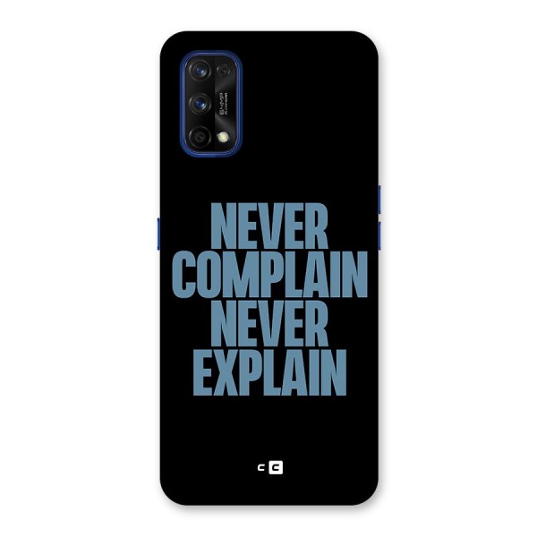 Never Complain Never Explain Back Case for Realme 7 Pro