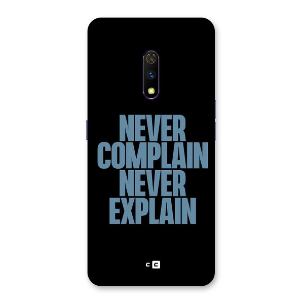 Never Complain Never Explain Back Case for Realme X