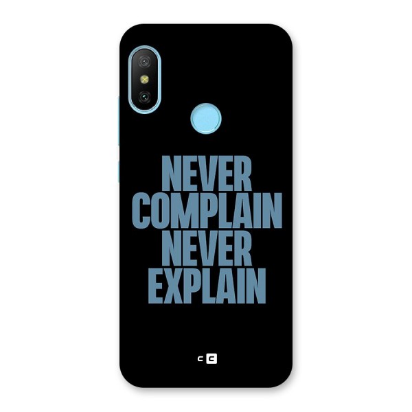 Never Complain Never Explain Back Case for Redmi 6 Pro