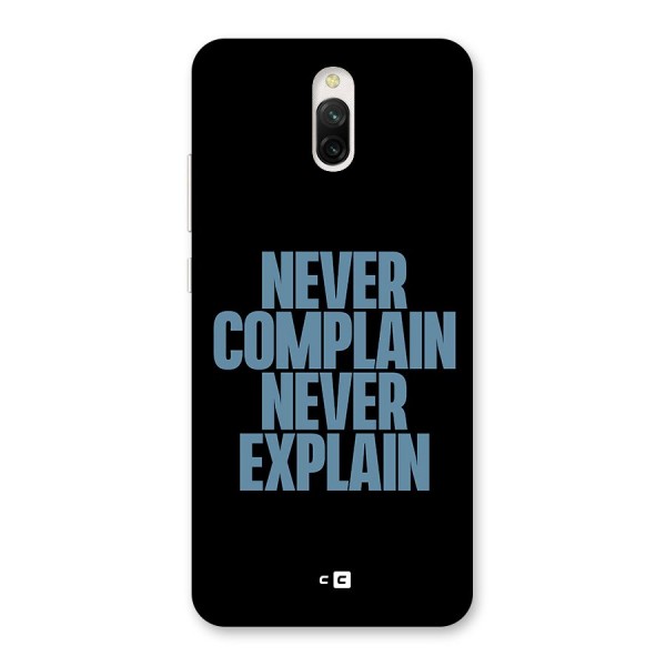 Never Complain Never Explain Back Case for Redmi 8A Dual