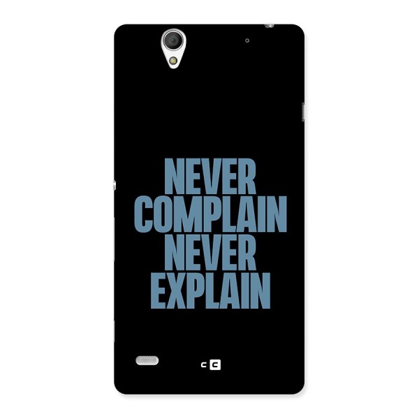 Never Complain Never Explain Back Case for Sony Xperia C4