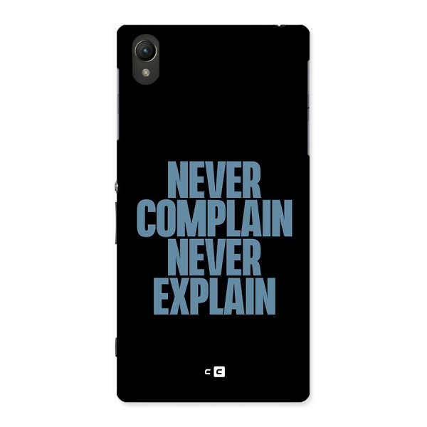 Never Complain Never Explain Back Case for Sony Xperia Z1