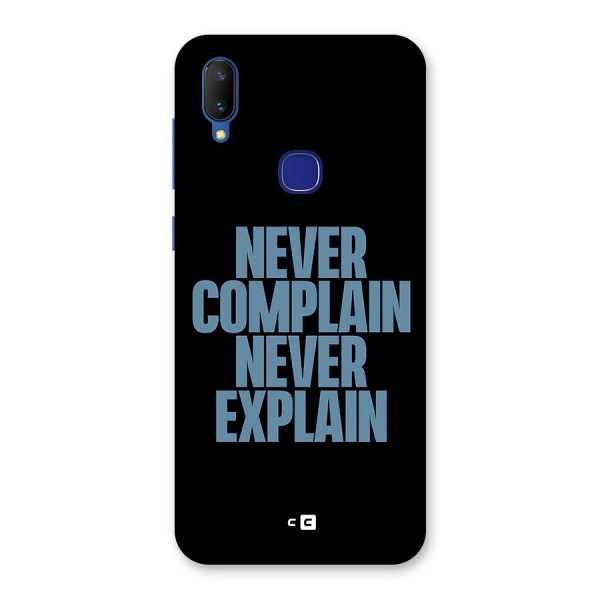 Never Complain Never Explain Back Case for Vivo V11