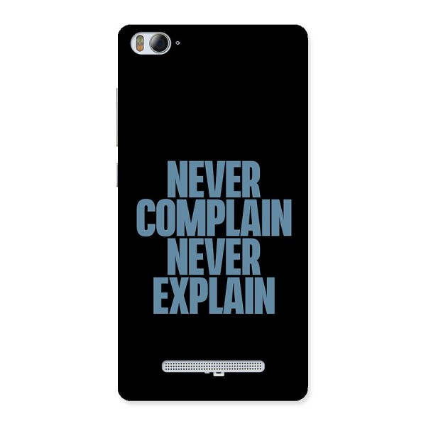 Never Complain Never Explain Back Case for Xiaomi Mi4i