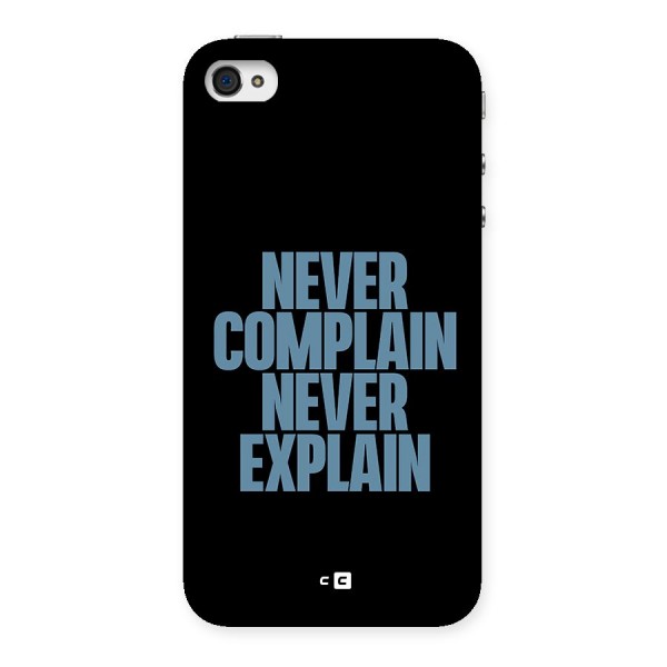 Never Complain Never Explain Back Case for iPhone 4 4s