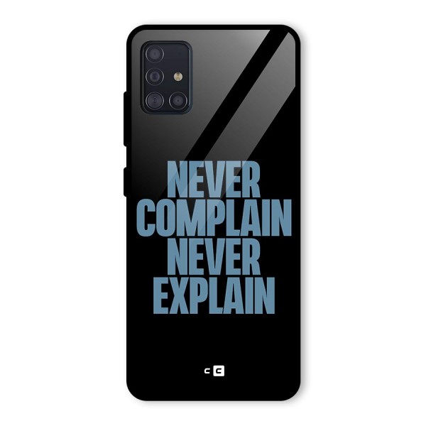 Never Complain Never Explain Glass Back Case for Galaxy A51