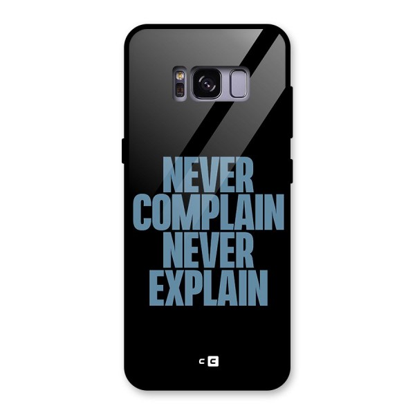 Never Complain Never Explain Glass Back Case for Galaxy S8