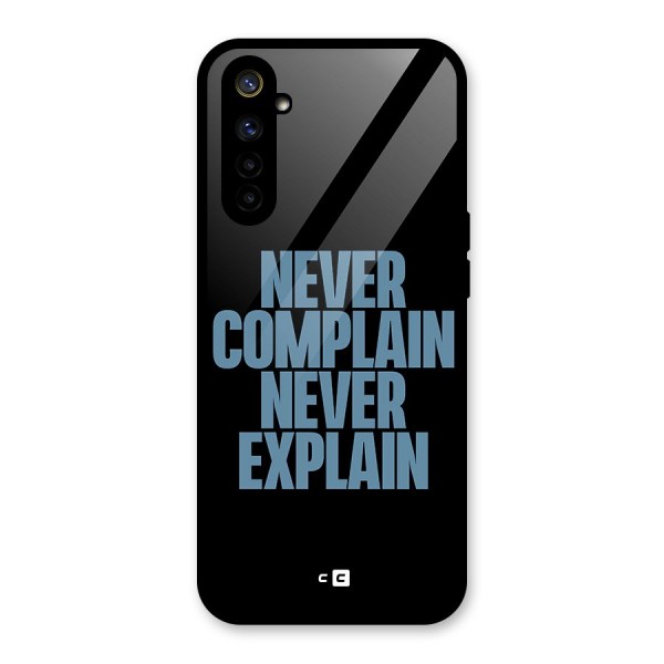 Never Complain Never Explain Glass Back Case for Realme 6