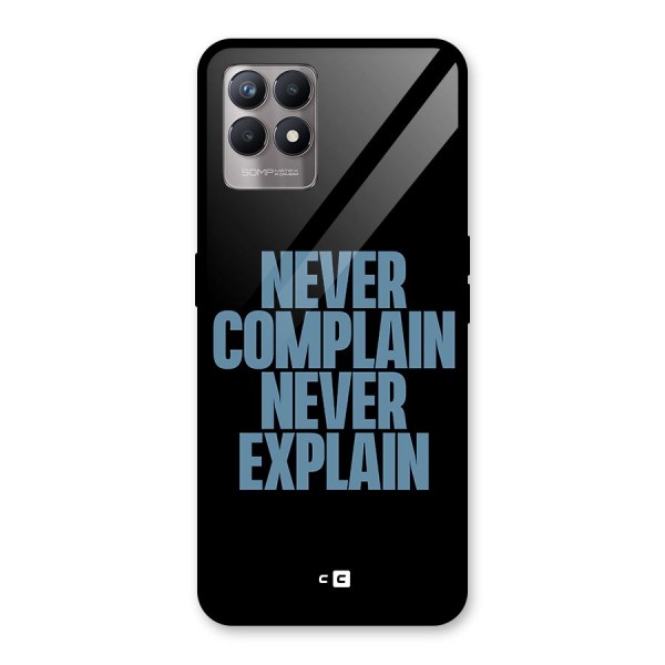 Never Complain Never Explain Glass Back Case for Realme 8i