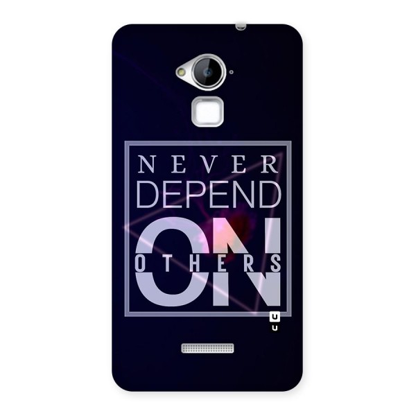 Never Depend On Others Back Case for Coolpad Note 3