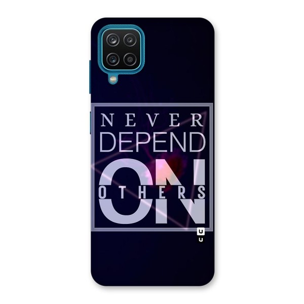 Never Depend On Others Back Case for Galaxy F12