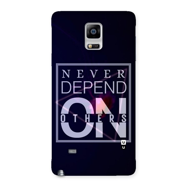 Never Depend On Others Back Case for Galaxy Note 4