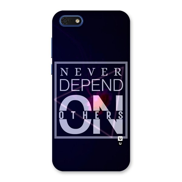 Never Depend On Others Back Case for Honor 7s