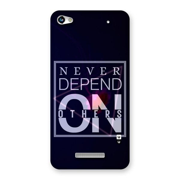 Never Depend On Others Back Case for Micromax Hue 2