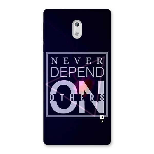 Never Depend On Others Back Case for Nokia 3