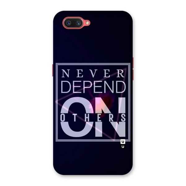 Never Depend On Others Back Case for Oppo A3s