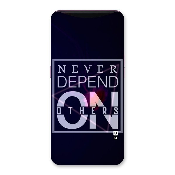 Never Depend On Others Back Case for Oppo Find X