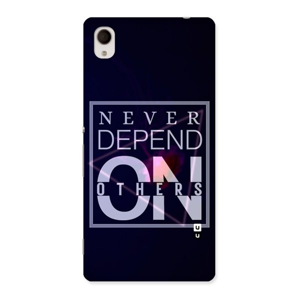 Never Depend On Others Back Case for Sony Xperia M4