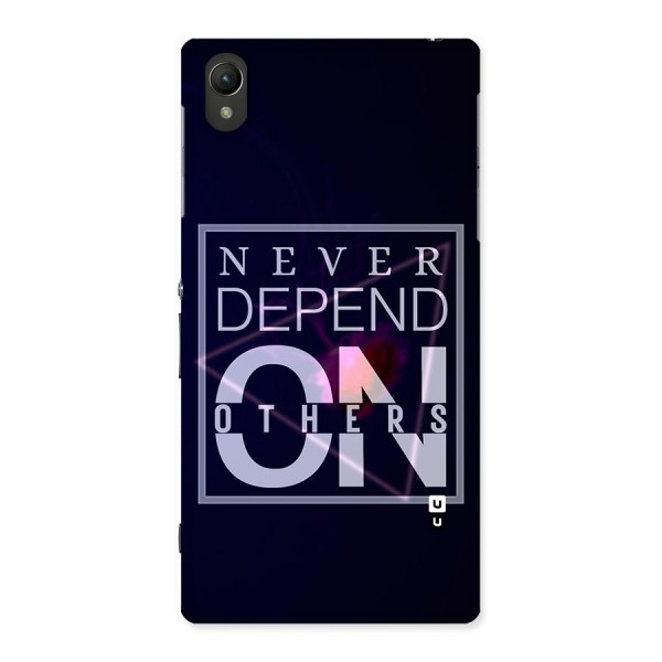 Never Depend On Others Back Case for Sony Xperia Z1