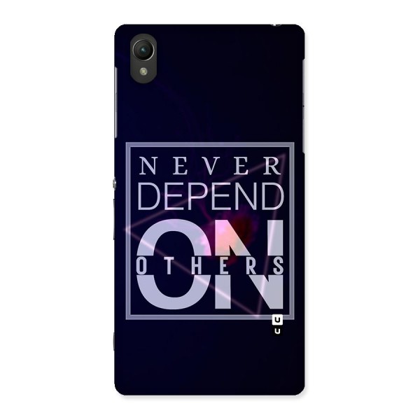 Never Depend On Others Back Case for Sony Xperia Z2