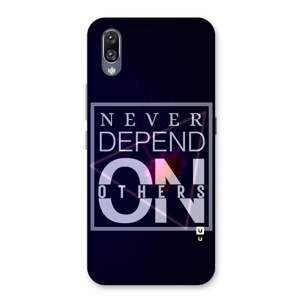 Never Depend On Others Back Case for Vivo NEX