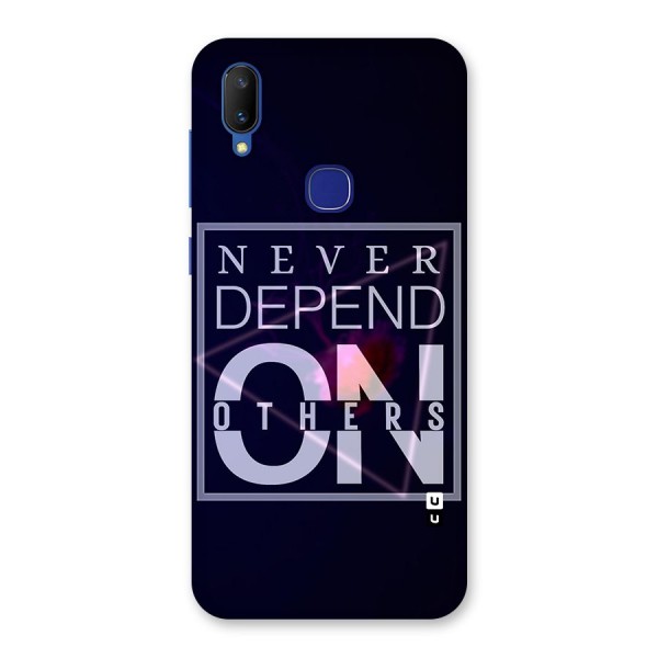 Never Depend On Others Back Case for Vivo V11