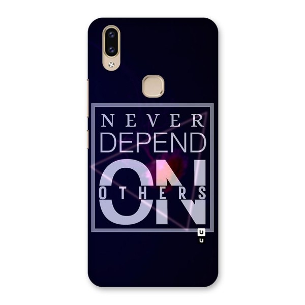 Never Depend On Others Back Case for Vivo V9