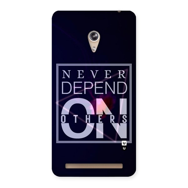 Never Depend On Others Back Case for Zenfone 6