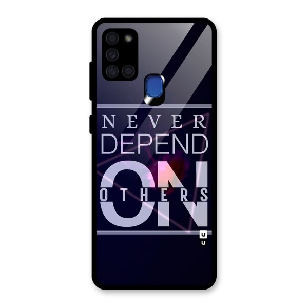 Never Depend On Others Glass Back Case for Galaxy A21s