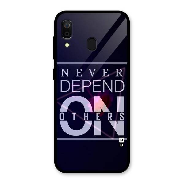 Never Depend On Others Glass Back Case for Galaxy A30