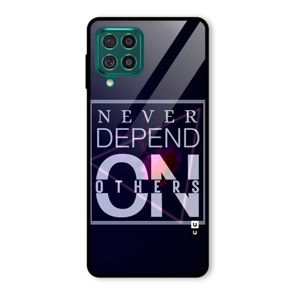 Never Depend On Others Glass Back Case for Galaxy F62