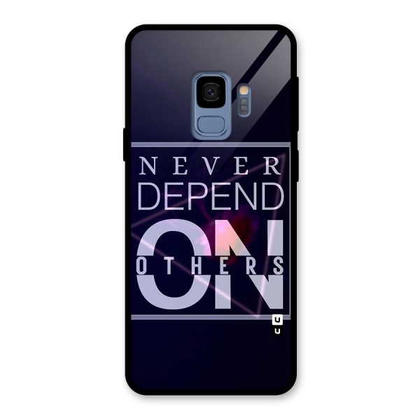 Never Depend On Others Glass Back Case for Galaxy S9