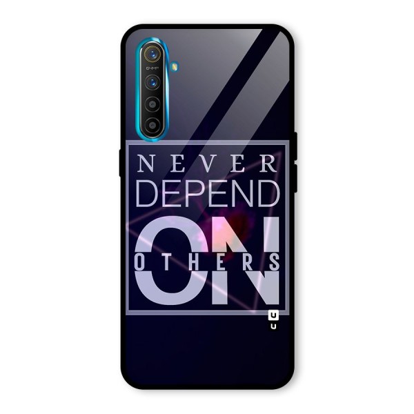 Never Depend On Others Glass Back Case for Realme XT