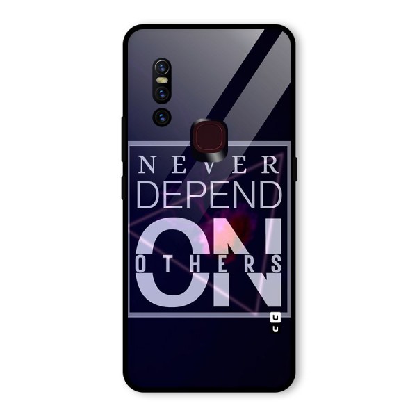 Never Depend On Others Glass Back Case for Vivo V15