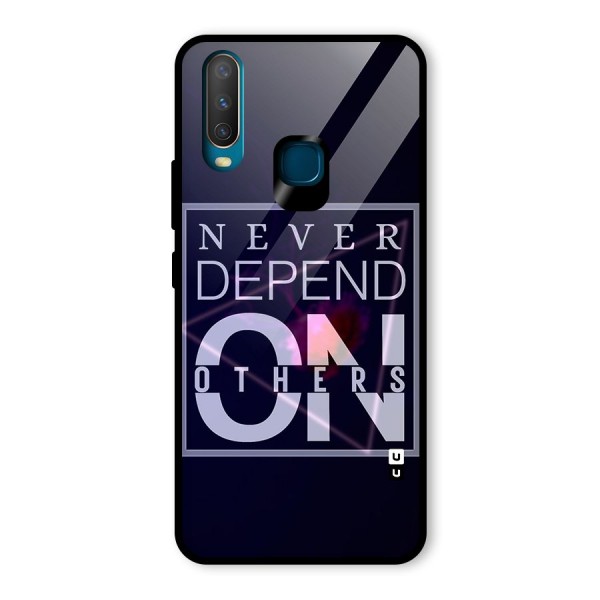 Never Depend On Others Glass Back Case for Vivo Y15