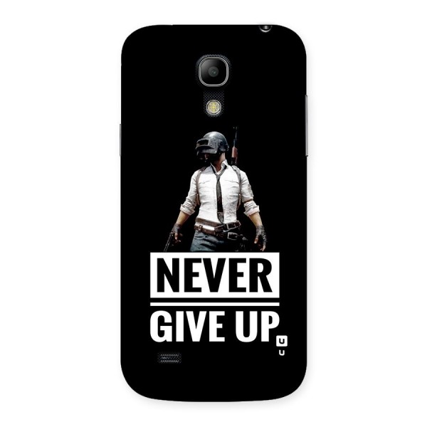 Never Giveup Back Case for Galaxy S4 Mini