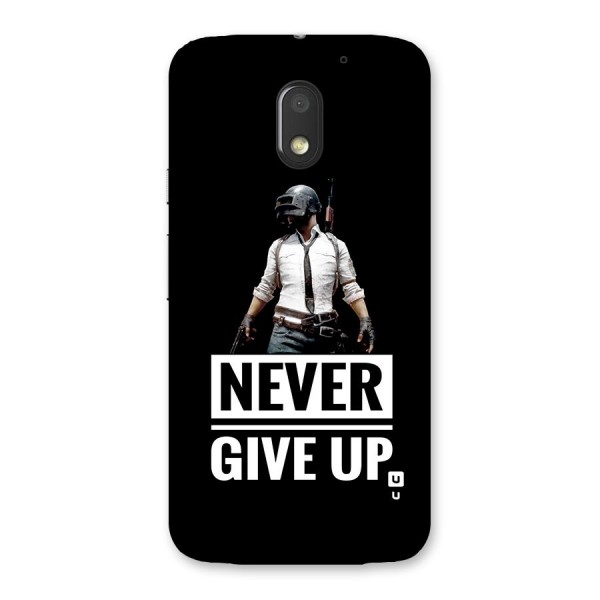 Never Giveup Back Case for Moto E3 Power