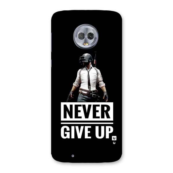 Never Giveup Back Case for Moto G6