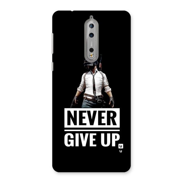 Never Giveup Back Case for Nokia 8