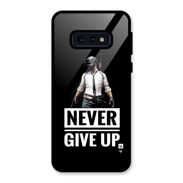 Never Giveup Glass Back Case for Galaxy S10e