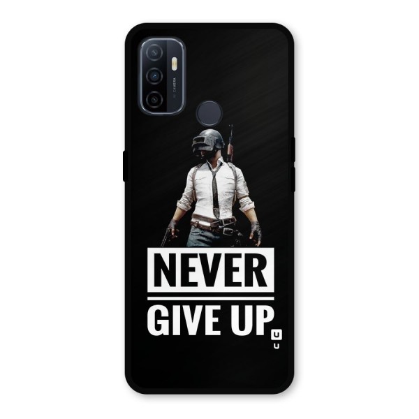 Never Giveup Metal Back Case for Oppo A53