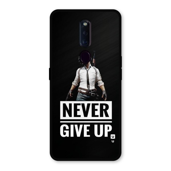 Never Giveup Metal Back Case for Oppo F11 Pro