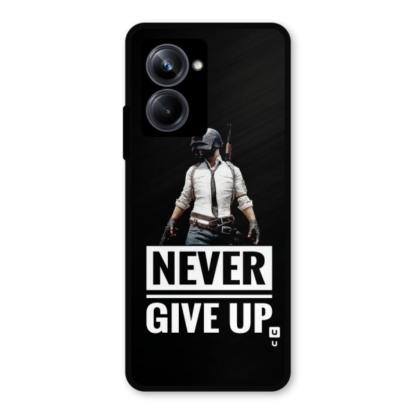 Never Giveup Metal Back Case for Realme 10 Pro