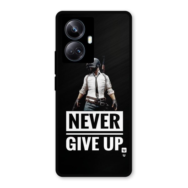 Never Giveup Metal Back Case for Realme 10 Pro Plus