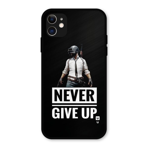 Never Giveup Metal Back Case for iPhone 11